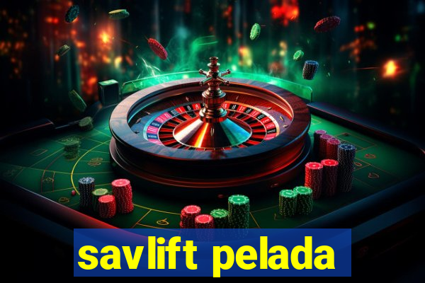 savlift pelada